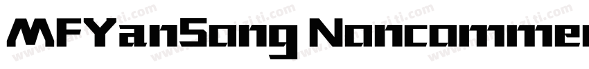 MFYanSong Noncommercial Regula字体转换